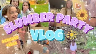 SLUMBER PARTY VLOG!!✨