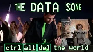 🔥 - The Data Song - CTRL+ALT+DEL the world