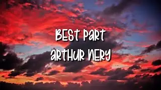 Arthur Nery - Best Part