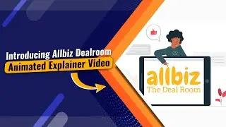 Introducing Allbiz Dealroom | Animated Explainer Video