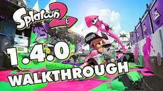 Splatoon 2 HUGE 1.4.0 Update Walkthrough
