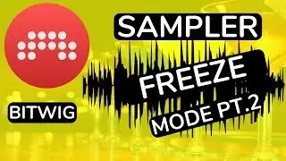 Bitwig Studio - Sampler - Freeze Playhead Mode Pt. 2 - feat. (djvicvapor)