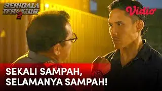 Sekali Sampah, Selamanya Sampah! | Serigala Terakhir Season 2