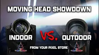 Moving Heads Showdown: Your Pixel Store Indoor vs Outdoor