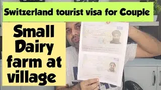 Schengen tourist visa update - couple visa of farmer - Switzerland visa for couples - travel visas