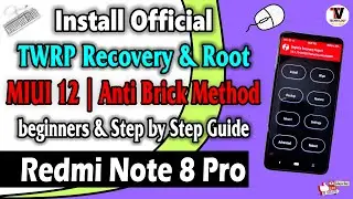 Redmi Note 8 Pro : Install Official TWRP Recovery & Root | MIUI 12 | Anti Brick Method | Best Method