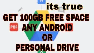 Get 100gb free space any android phone | how to use Google drive | Google drive