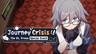 「Journey Crisis! The St.Freya Special Event!」- Honkai Impact 3rd