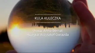 KULA KULECZKA - Nasza Matka Ziemia
