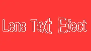 Bubble text effect in after effect | How to create lens effect in after effect | simple text effect
