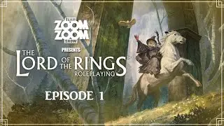 Lord Of The Rings RPG - Episode 1