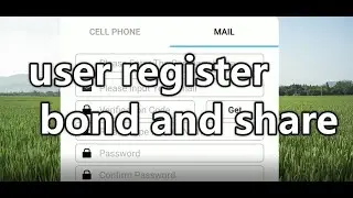 this is video is about User registration, binding and sharing in our application