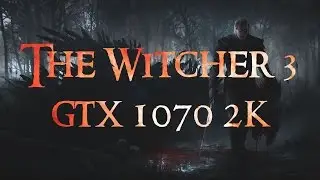 MSI GTX 1070 GAMING X FPS | The Witcher 3: Wild Hunt | 1440P / 2,5K | ULTRA