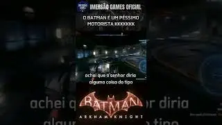 O BATMAN É UM PÉSSIMO MOTORISTA #shorts