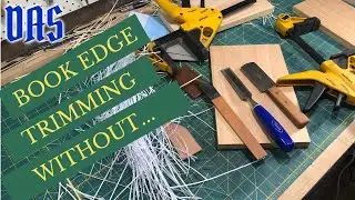 Book Edge Trimming Without... // Adventures in Bookbinding