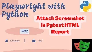 #82 Playwright with Python | Attach Screenshot in Pytest HTML Report on Failure with Playwright