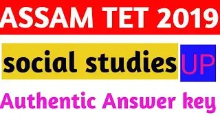 Assam TET 2019 Authentic social studies answer key
