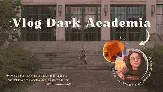 Vlog Dark Academia | Lendo Sociedade dos Poetas Mortos na USP e Indo ao Museu: Maratona #OutonoDark