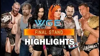 WGE Final Stand Highlights