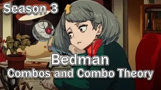 GGST: Season 3 Bedman Combos and Combo Theory