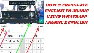 HOW TO TRANSLATE ENGLISH TO ARABIC VIA WHATSAPP /ARABIC TO ENGLISH.