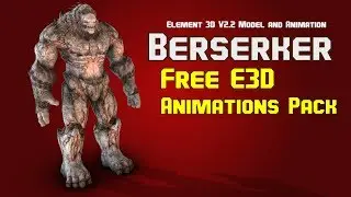 Element 3D v2.2  Berserker Model and Animations Pack  FREE