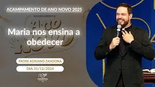 Maria nos ensina a obedecer - Padre Adriano Zandoná (31/12/2024)