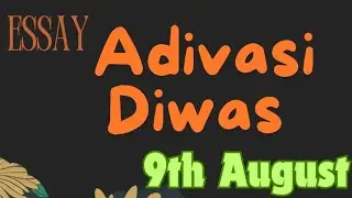Detailed Essay on Adivasi Diwas ( 9th August )