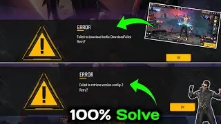 Free Fire Max Error Failed To Retrieve Version Config 2 Retry |FF Failed to retrieve version Problem