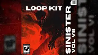 FREE ROB49 LOOP KIT - ''SINISTER VOL.VII'' (ANTI DA MENACE, EST GEE)
