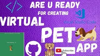 MC -35 How To Code For Virtual Pet App | Visual Studio Code | Learn With Madhushri