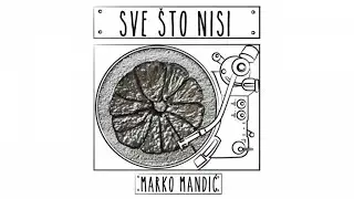 Marko Mandic feat. Fil Tilen - Bravo care (Audio)