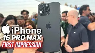 iPhone 16 Pro & 16 Pro Max - Hands-On Impressions