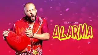DANNY ONE - ALARMA [ AUDIO ]
