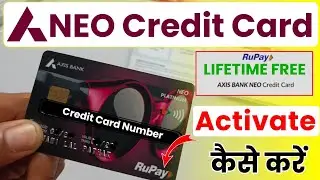 How to activate axis bank neo credit card online | Neo Rupay credit card kaise activate kare 2024