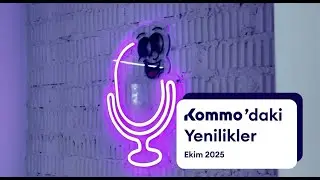 Kommo'daki Yenilikler | Ekim Sayısı