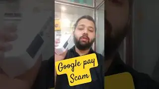 gpay is doing Scam Please be Aware Watch the video #shorts #gpay #scam #information