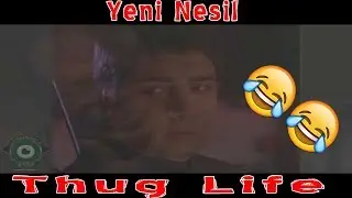 Yeni Nesil Thug Life