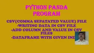 PYTHON PANDA CSV FILE READ WRITE DATA ADD  COLUMN IN CSV  ABD INDEXING IN DATAFRAME 55