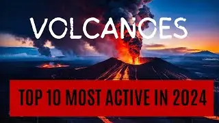 Top 10 Volcanoes EXPLODING Right Now! (2024 Update) #volcano