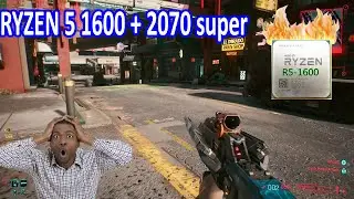 CYBERPUNK 2077 + RYZEN 5 1600 + RTX 2070 SUPER TESTED