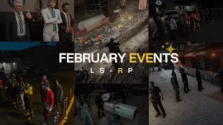 Febuary Events Round up! | LS-RP
