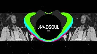 Rodriguan Gyal ft Janessa (MADSOUL REMIX)