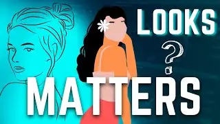 Theory of looks and brain | kya looks matter karta hai ?