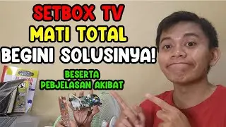 [CILUKBA #148] CARA MEMPERBAIKI SETBOX TV ANALOG MATRIX MATI TOTAL DAN PENJELASAN AKIBAT