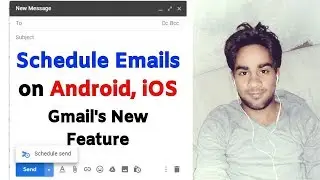 How to Schedule Emails on Android, iOS, and the Web (Gmail's New Feature )| HiFi Trick