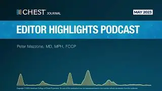 May 2023 CHEST Journal Editor Highlights