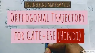 Orthogonal Trajectory of differential equation || D.E For GATE+ESE (Hindi) || Lecture 6 ||