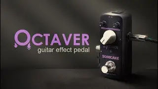 SONICAKE Octaver - Analog Classic Monophonic Octave Guitar Bass Effects Pedal
