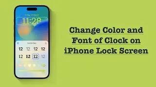 How to Change Color and Font of Clock on iPhone Lock Screen